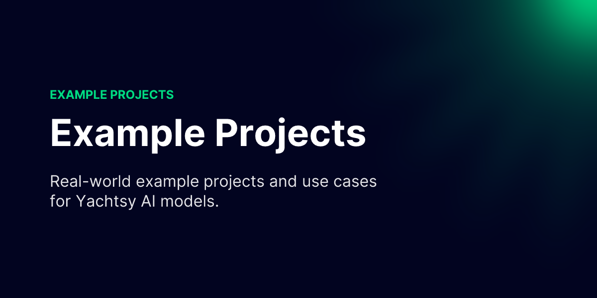 Example Projects - Yachtsy Agent Documentation